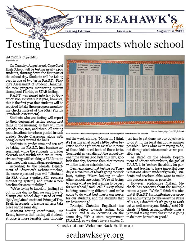 It has been brought to our attention that we have included some incorrect information in this edition. 

I want to address false statement in the recent Seahawks eye. In the Testing Tuesday in paragraph four they wrote while the students in grades eleventh and twelfth who are in intensive reading will be taking a STAR test to help meet their graduation requirement.’ I just want to make sure that students know that is NOT CORRECT. Junior and Seniors are still required to pass the FSA, ACT, or SAT,” stated Lisa Kruse.

We, The Seahawks Eye, would like to apologize for our mistake and retract that information from the article. We would also like to thank Lisa Kruse for correcting us and providing us with the right information.

Sincerely, The Seahawks Eye.