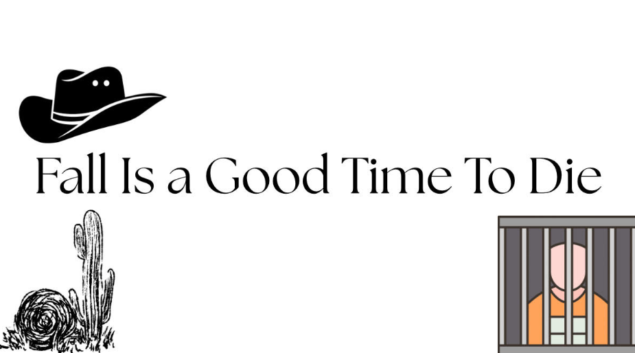 Fall Is a Good Time To Die is too lacking to be great